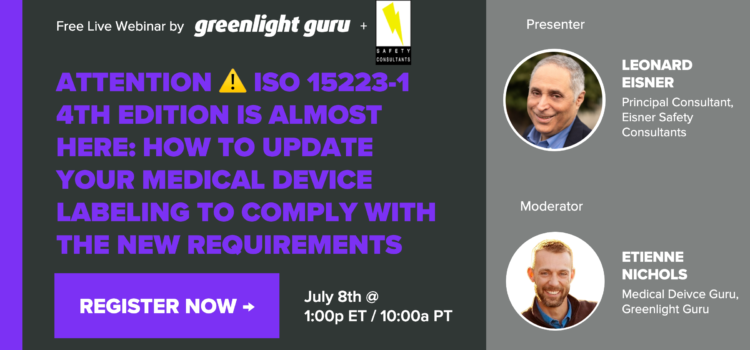 ATTENTION ⚠️ ISO 15223-1 4TH EDITION IS ALMOST HERE: HOW TO UPDATE YOUR MEDICAL DEVICE LABELING TO COMPLY WITH NEW THE REQUIREMENTS