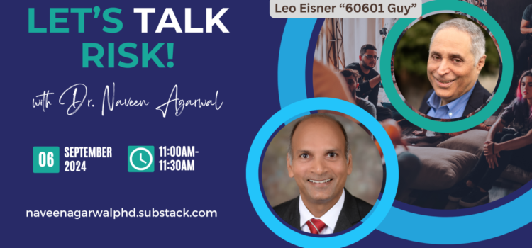 Join Leo Eisner In The Next Let’s Talk Risk Episode