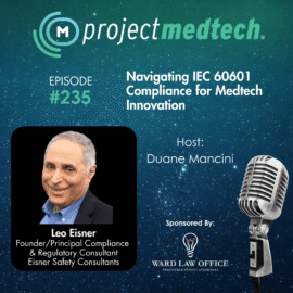 From Engineer To “The IEC 60601 Guy” – Project MedTech Podcast
